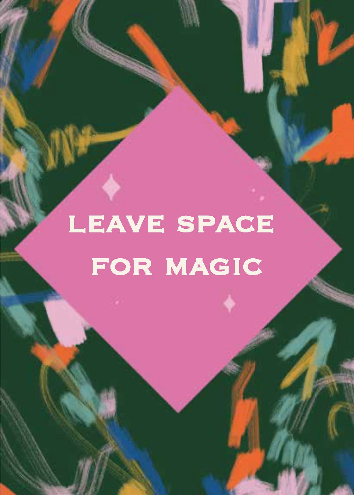 Leave Space for Magic Greeting Card