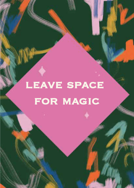 Leave Space for Magic Greeting Card